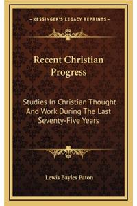 Recent Christian Progress