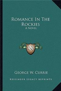 Romance In The Rockies