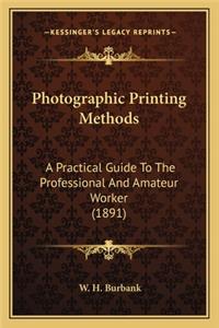 Photographic Printing Methods