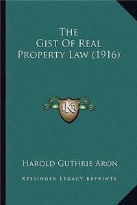 Gist of Real Property Law (1916)