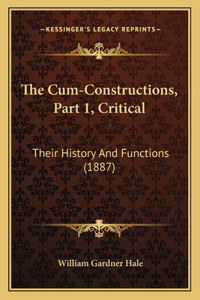 Cum-Constructions, Part 1, Critical