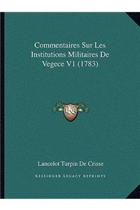 Commentaires Sur Les Institutions Militaires De Vegece V1 (1783)