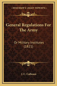 General Regulations For The Army