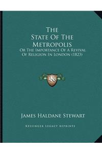 The State Of The Metropolis