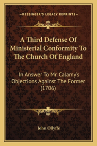 Third Defense Of Ministerial Conformity To The Church Of England