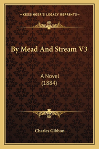 By Mead And Stream V3