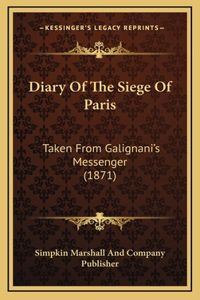 Diary Of The Siege Of Paris