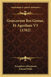 Graecorum Res Gestae, Et Agesilaus V3 (1762)