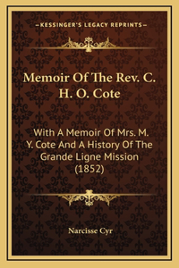 Memoir Of The Rev. C. H. O. Cote