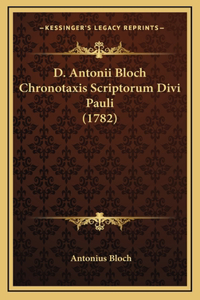 D. Antonii Bloch Chronotaxis Scriptorum Divi Pauli (1782)