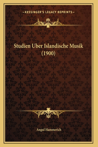 Studien Uber Islandische Musik (1900)
