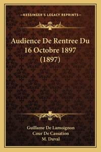 Audience De Rentree Du 16 Octobre 1897 (1897)