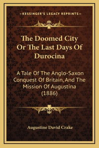 The Doomed City Or The Last Days Of Durocina