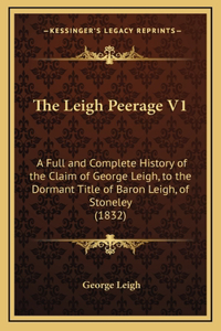 The Leigh Peerage V1