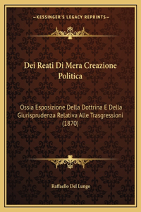Dei Reati Di Mera Creazione Politica