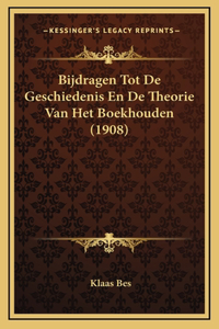 Bijdragen Tot De Geschiedenis En De Theorie Van Het Boekhouden (1908)