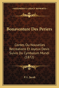 Bonaventure Des Periers