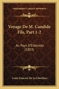 Voyage De M. Candide Fils, Part 1-2