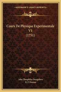 Cours De Physique Experimentale V1 (1751)