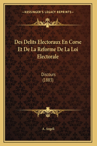 Des Delits Electoraux En Corse Et De La Reforme De La Loi Electorale