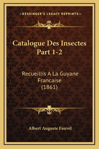 Catalogue Des Insectes Part 1-2