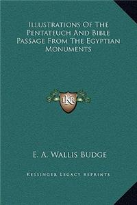 Illustrations Of The Pentateuch And Bible Passage From The Egyptian Monuments