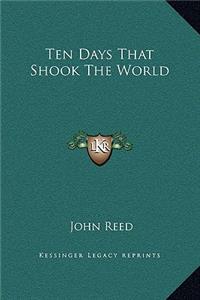 Ten Days That Shook The World
