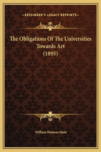 The Obligations Of The Universities Towards Art (1895)