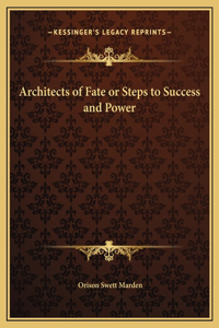 Architects of Fate or Steps to Success and Power