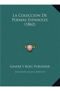 La Coleccion De Poemas Espanoles (1862)