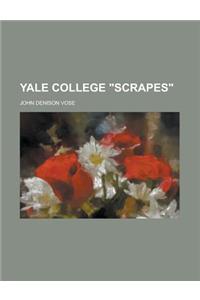 Yale College Scrapes