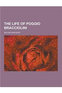 The Life of Poggio Bracciolini