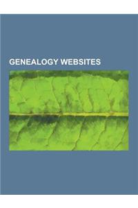 Genealogy Websites: Ancestry.Com, Ancestry24, Arcalife.Com, Bennett Greenspan, Canadian Headstones, Council of Irish Genealogical Organisa