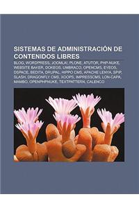 Sistemas de Administracion de Contenidos Libres: Blog, Wordpress, Joomla!, Plone, Atutor, PHP-Nuke, Website Baker, Dokeos, Umbraco, Opencms
