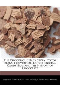 The Chocoholic Back Story