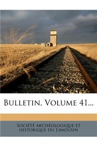 Bulletin, Volume 41...