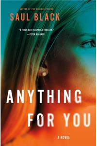Anything for You