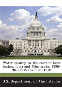 Water Quality in the Eastern Iowa Basins, Iowa and Minnesota, 1996-98