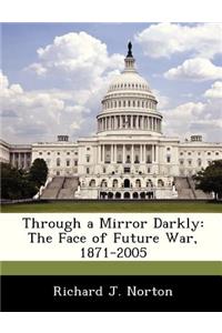Through a Mirror Darkly