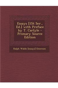 Essays [1st Ser., Ed.] with Preface by T. Carlyle