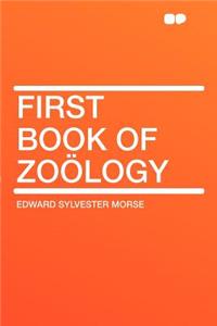 First Book of Zoï¿½logy