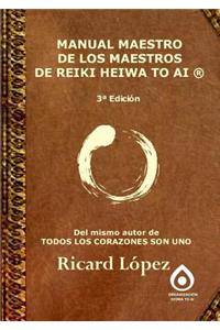 Manual Maestro De Los Maestros De Reiki Heiwa to Ai (R)
