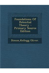 Foundations of Potential Theory - Primary Source Edition