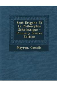 Scot Erigene Et La Philosophie Scholastique