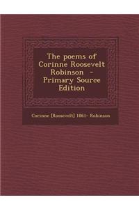 The Poems of Corinne Roosevelt Robinson