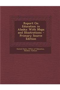 Report on Education in Alaska