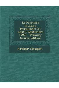 La Premiere Invasion Prussienne