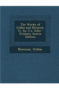 The Works of Gildas and Nennius, Tr. by J.A. Giles