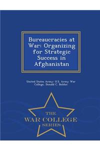 Bureaucracies at War