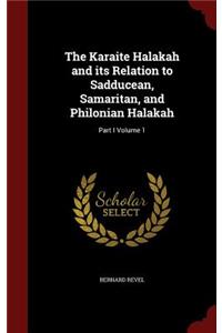 The Karaite Halakah and Its Relation to Sadducean, Samaritan, and Philonian Halakah